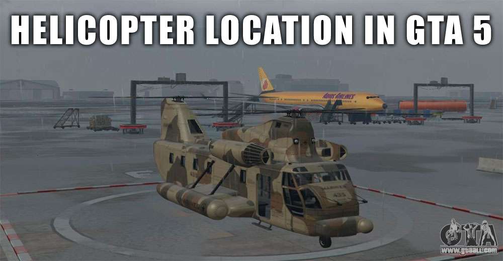 Where to find a helicopter in GTA 5 and GTA Online
