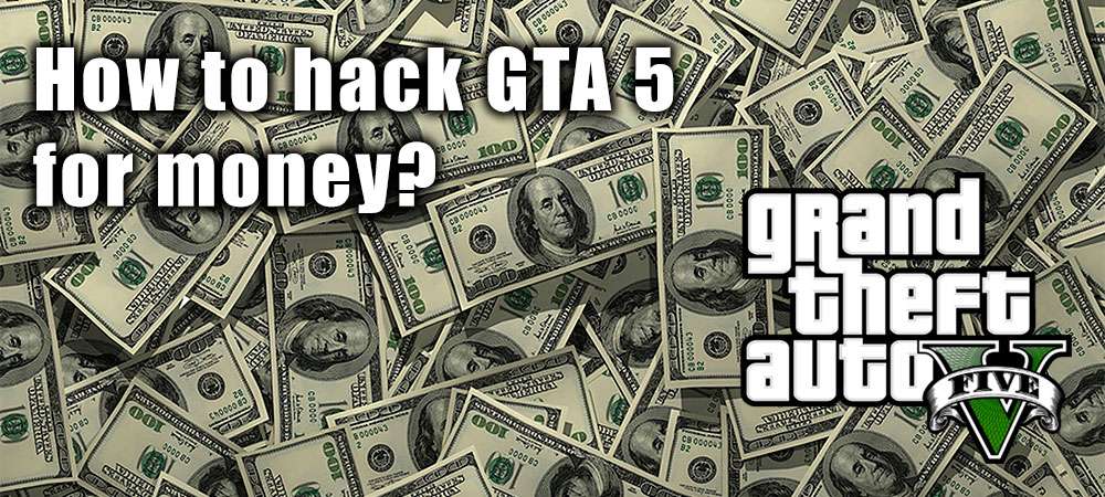 How to hack GTA 5 money