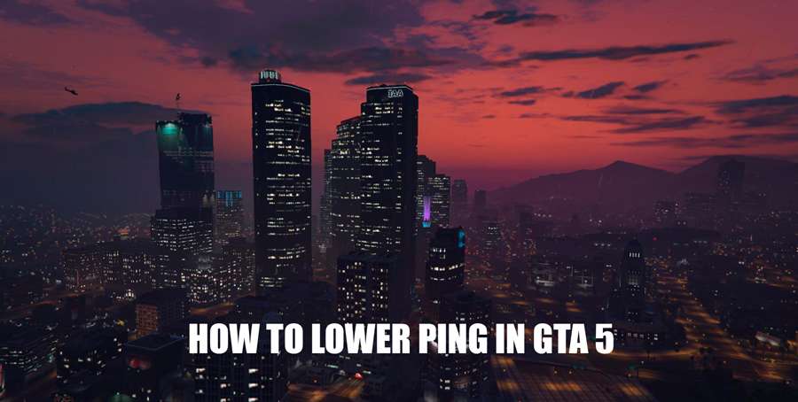 How to lower ping in GTA 5