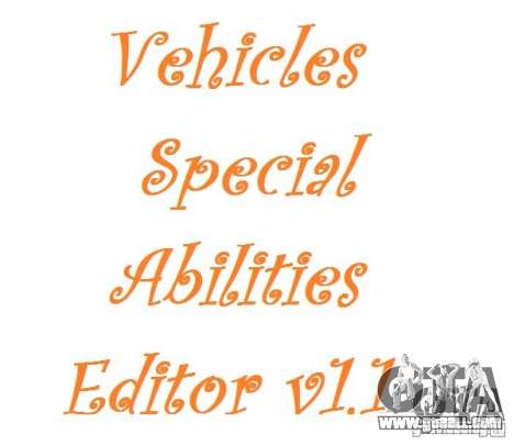Vehicles Special Abilities Editor v1.1 for GTA San Andreas
