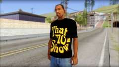That 1970s Show T-Shirt Mod for GTA San Andreas