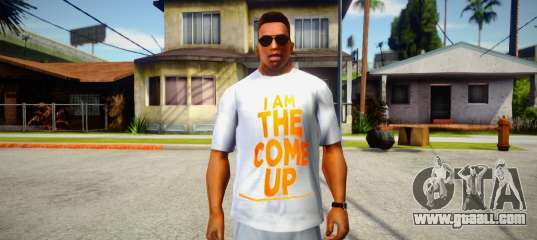 I am the come up T-Shirt