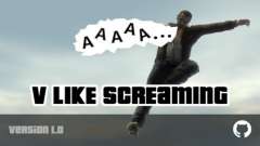 V Like Screaming for GTA 4