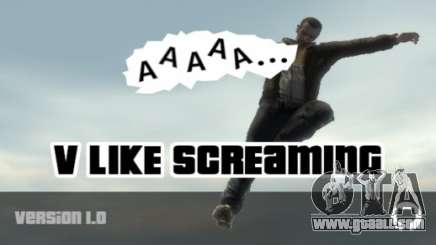 V Like Screaming for GTA 4